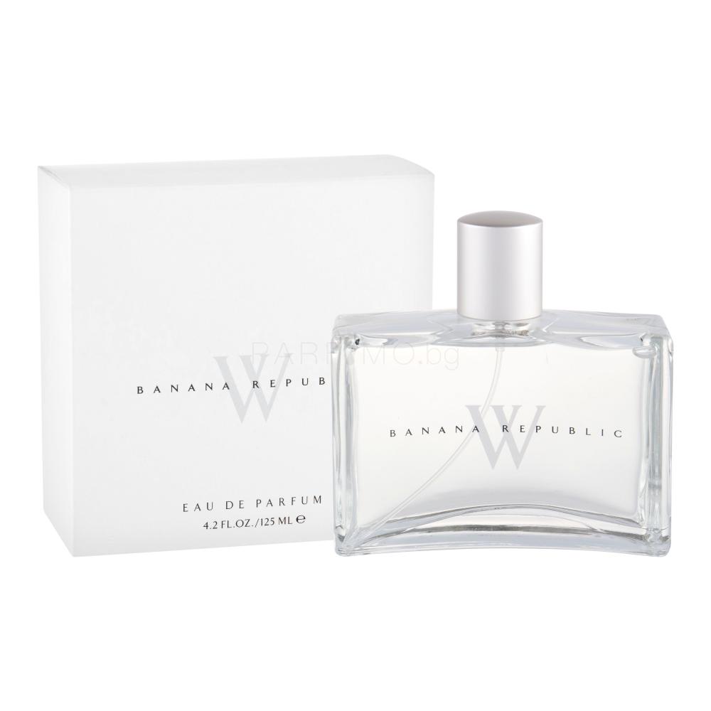 Banana Republic Banana Republic W Eau de Parfum за жени 125 ml Parfimo.bg