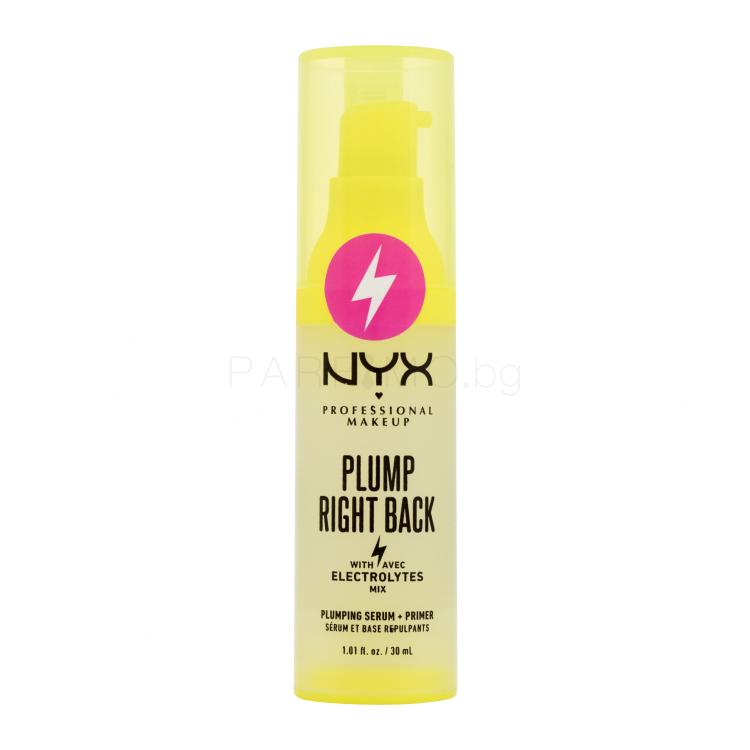 NYX Professional Makeup Plump Right Back Plumping Serum + Primer Основа за грим за жени 30 ml