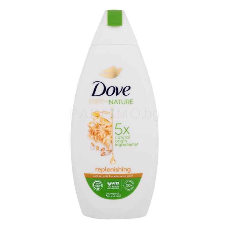 Dove Care By Nature Replenishing Shower Gel Душ гел за жени 400 ml