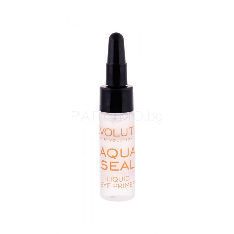 Makeup Revolution London Aqua Seal Liquid Eye Primer &amp; Sealant Основа за сенки за жени 6 гр