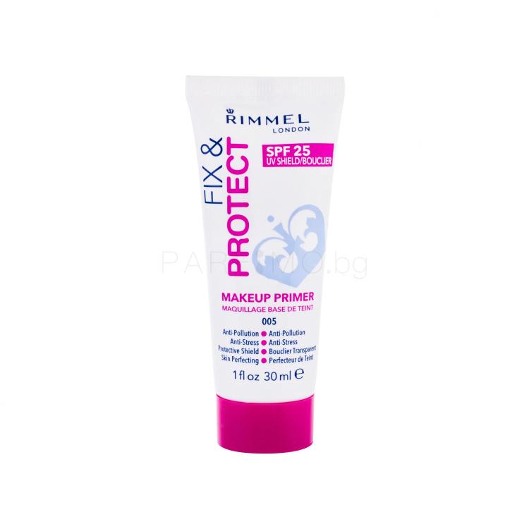 Rimmel London Fix &amp; Protect Makeup Primer SPF25 Основа за грим за жени 30 ml Нюанс 005